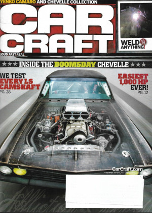 CAR CRAFT 2013 JULY - DOOMSDAY CHEVELLE, LS CAMSHAFT TESTS, YENKO& CHEVELLES